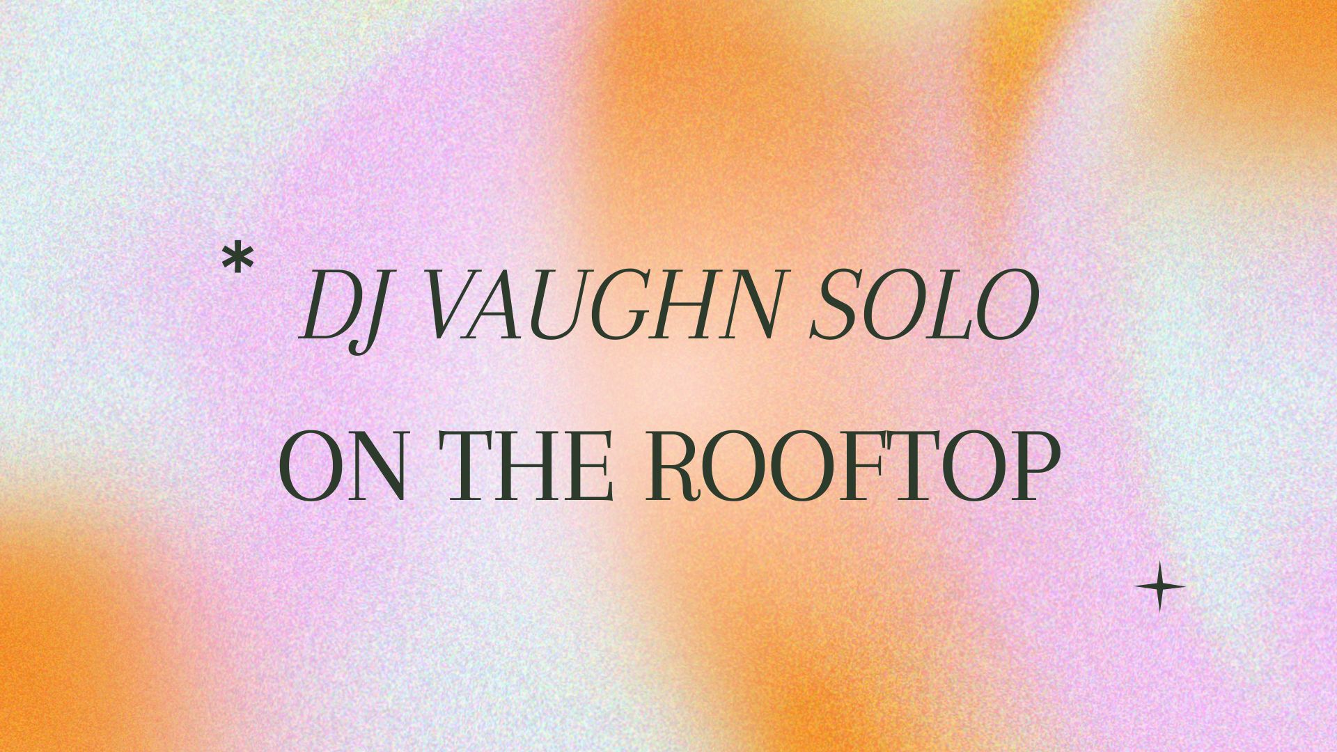 DJ Vaughn Solo at Reveal Rooftop!