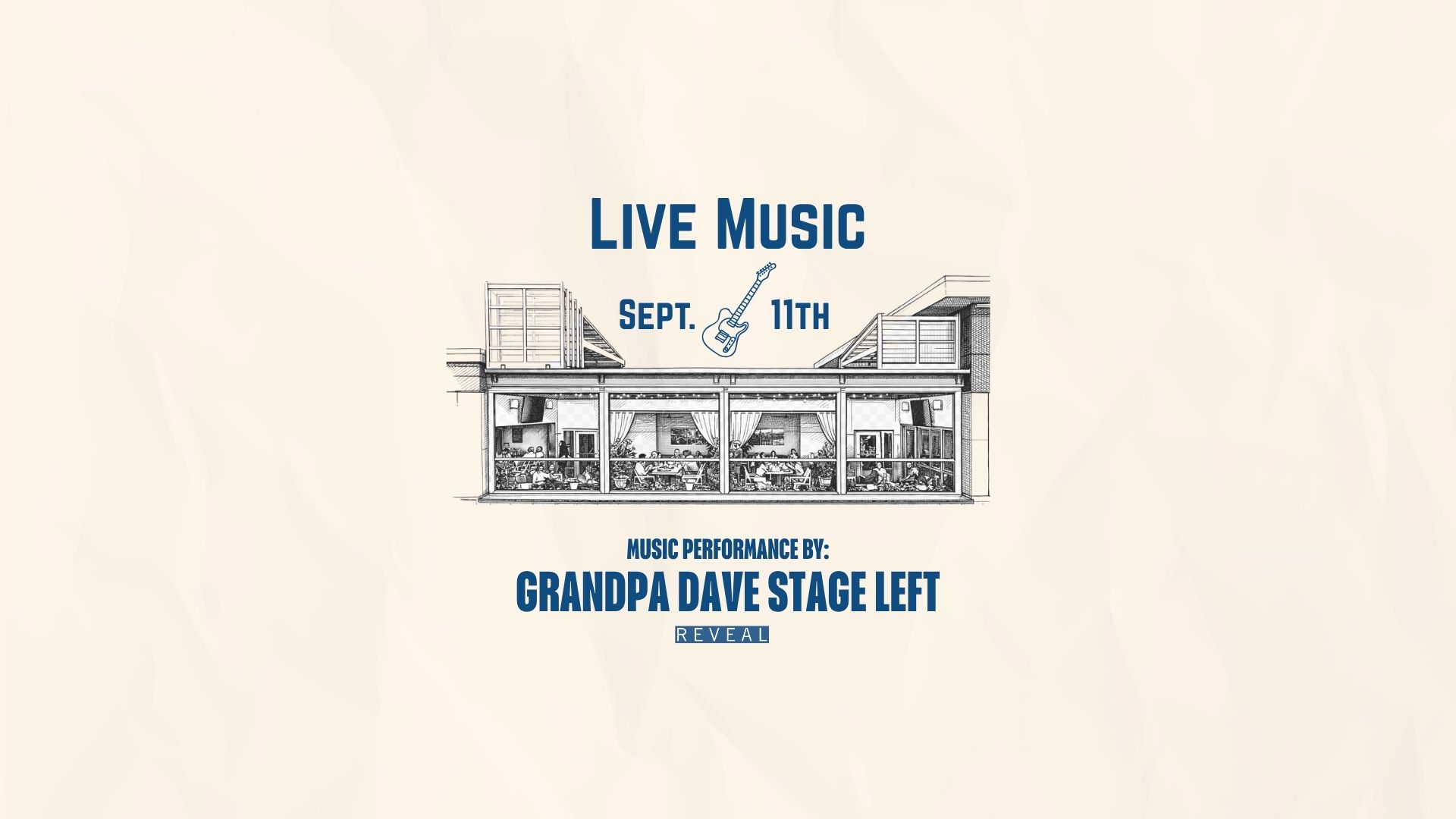Live Music by Grandpa Dave Stage Left